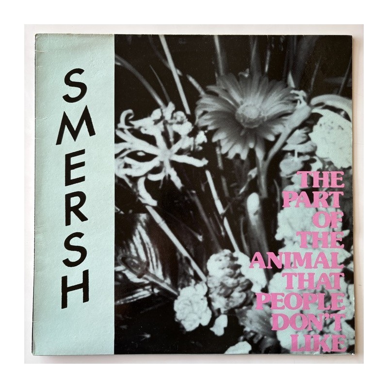 Smersh - The Part of the Animal People don’t like DMC 009