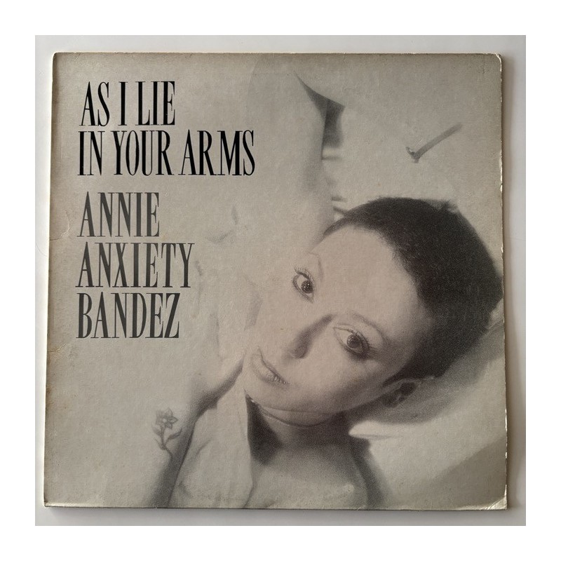 Annie Anxiety Bandez - As I Lie in your Arms 12 TP6