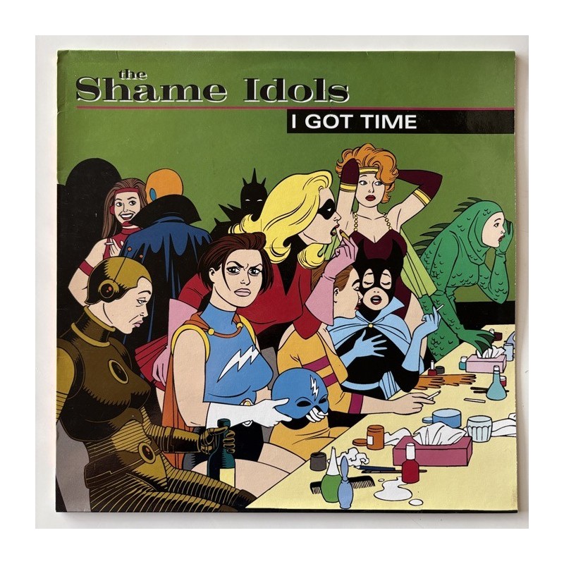 The Shame Idols - I got Time MR 074