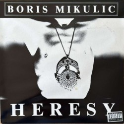 Boris Mikulic - Heresy AS 5017