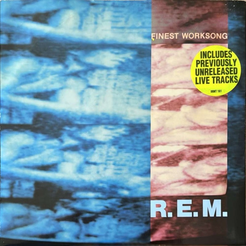 REM - Finest Worksong IRMT 161