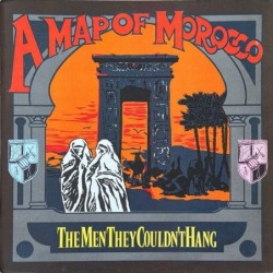 The Men They Couldn't Hang - A Map Of Morocco ORE T 14