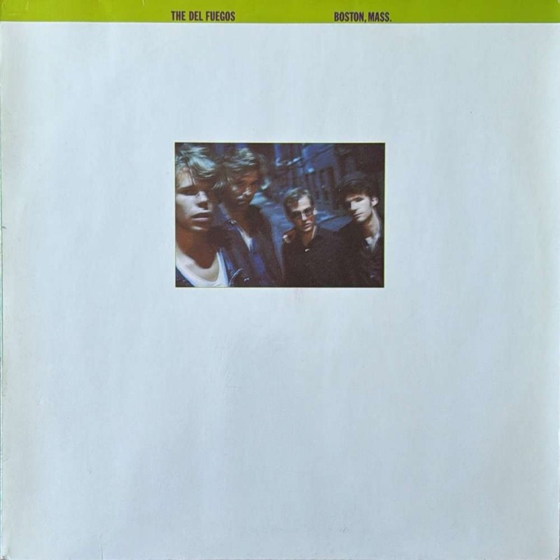 The Del Fuegos - Boston