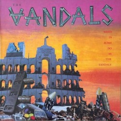 The Vandals - When In Rome Do As The Vandals MD 7988