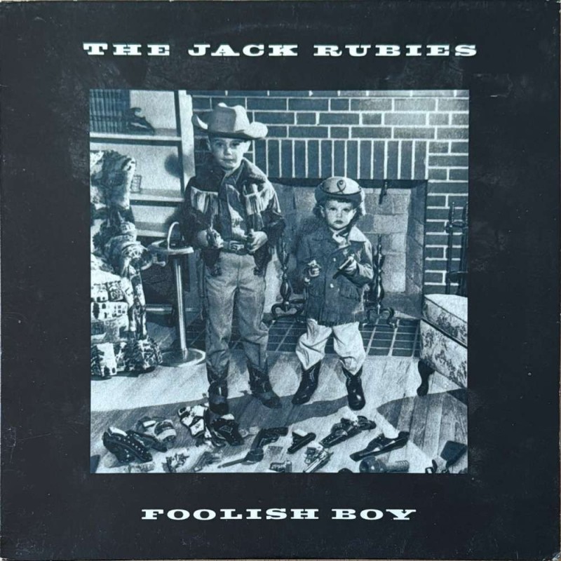 The Jack Rubies - Foolish Boy LUSH 1T