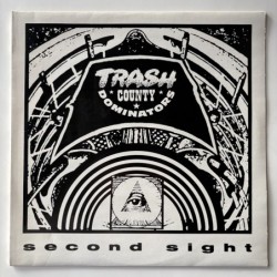 Trash County Dominators - Second Sight MM 011