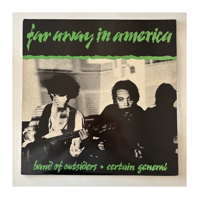 Band of Outsiders / Certain General - Far Away in America SM-101L