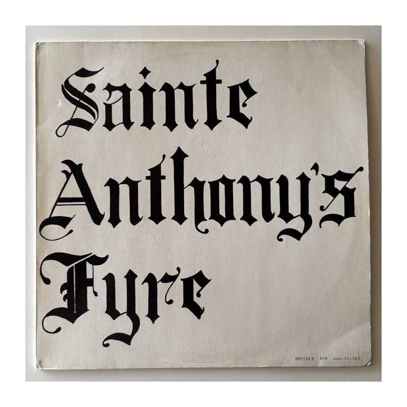 Sainte Anthony’s Fyre - Sainte Anthony’s Fyre RPR 004-1C-563