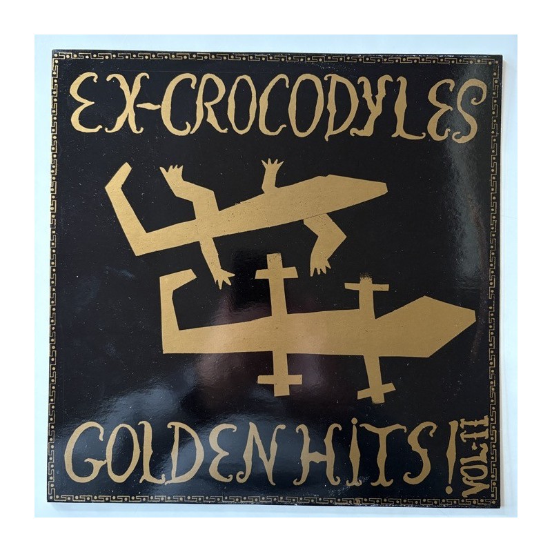 Ex-Crocodyles - Golden Hits Vol. II 10-001