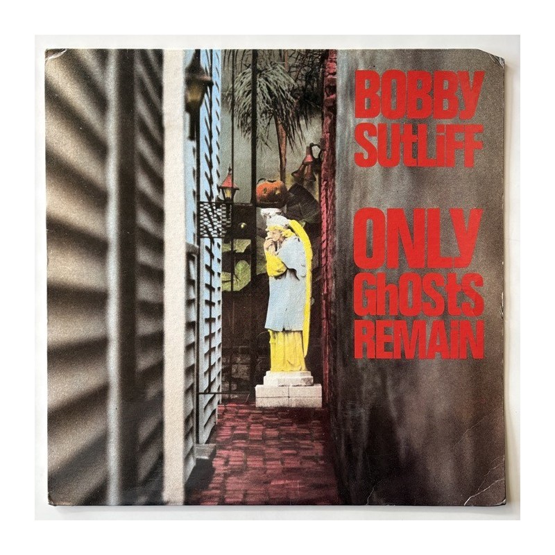 Bobby Sutliff - Only Ghosts Remain PVC 8957