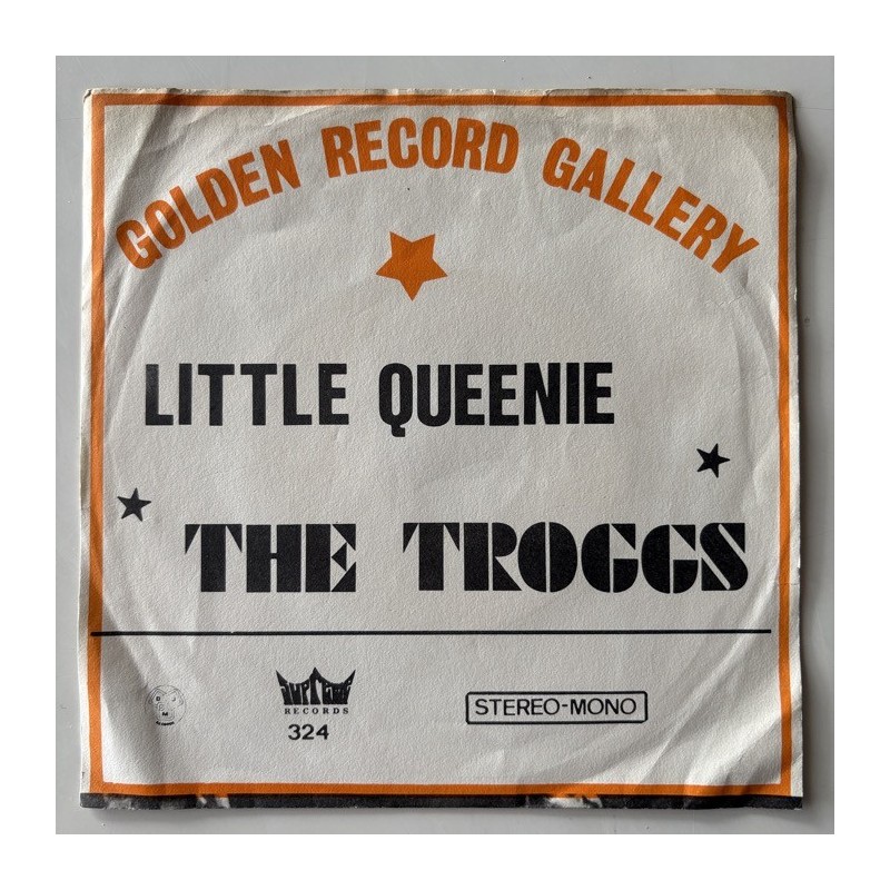 The Troggs - Little Queenie S 324