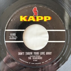 Searchers - Don’t throw your love Away K-293