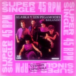 Alaska y los Pegamoides - Bailando SCM 12 1236