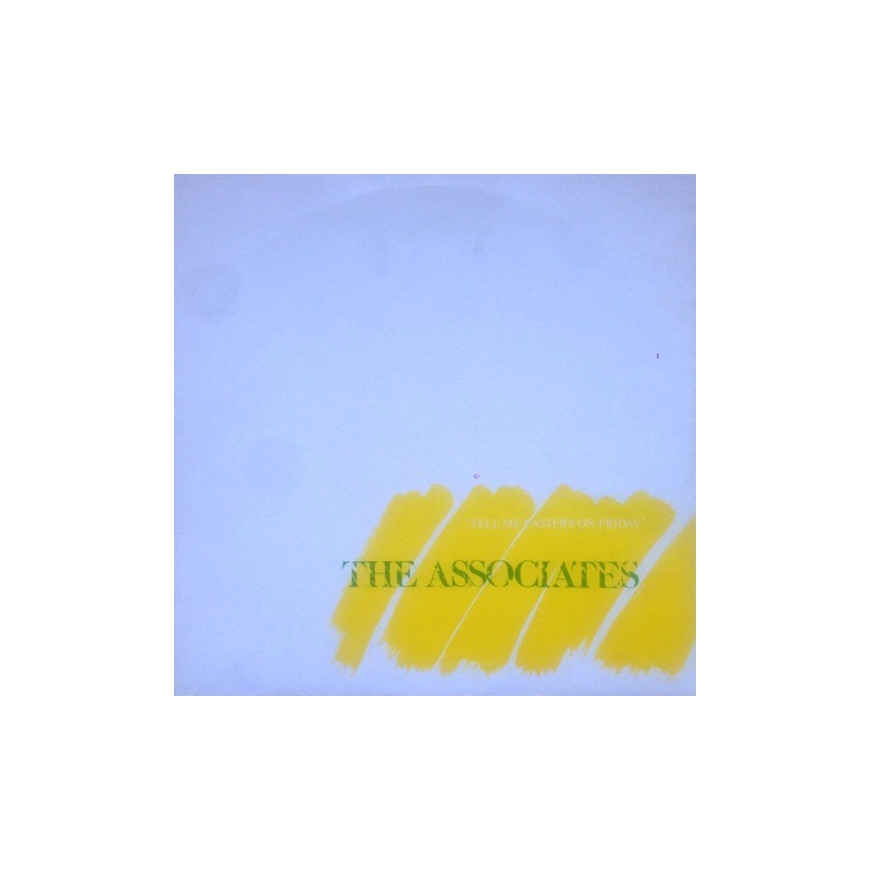 Associates - Tell Me Easter's On Friday SIT 1/12