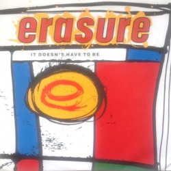 Erasure - It Doesn't Have To Be 80283