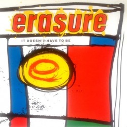 Erasure - It Doesn't Have To Be 12 mute 56