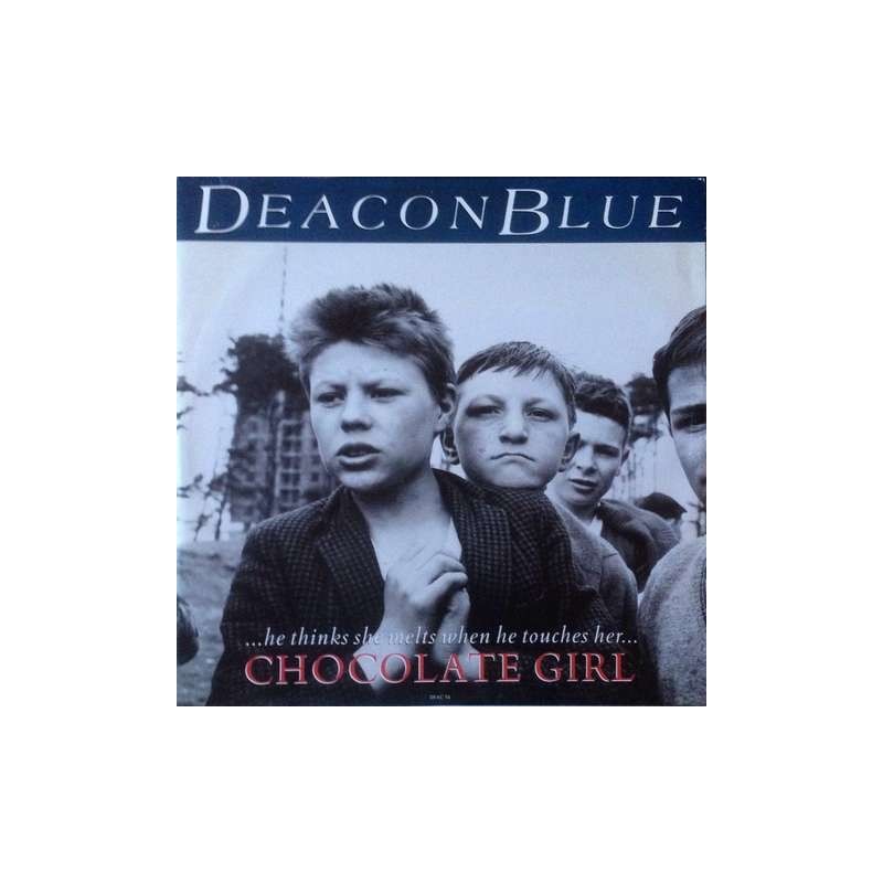 Deacon blue - Chocolate Girl DEAC T6