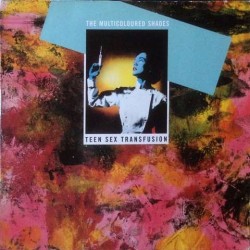 Multicoloured shades - Teen Sex Transfusion 608 525-213