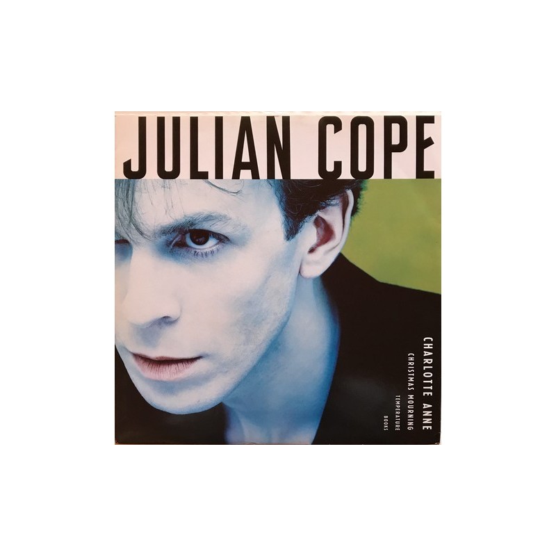 Julian Cope - Charlotte Anne 12 IS 380