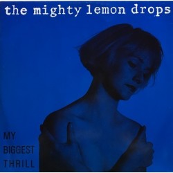 Mighty lemon drops - My Biggest Thrill AZURX 3