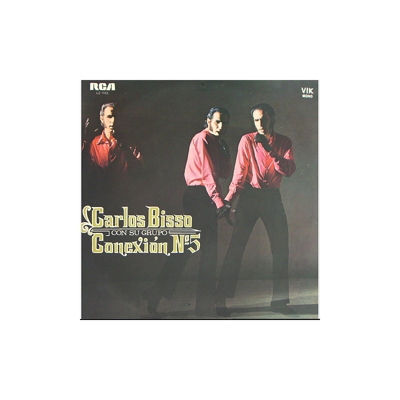 Carlos Bisso / Conexion no.5 - con su grupo Conexion Nº5 LZ-1153